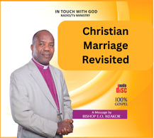 CHRISTIAN MARRIAGE REVISITED (2021 COUPLES BANQUET) BY BISHOP EPHRAIM IKEAKOR