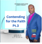 CONTENDING FOR THE FAITH 3