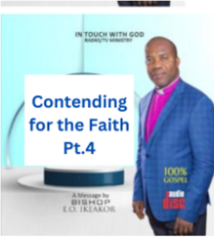 CONTENDING FOR THE FAITH 4