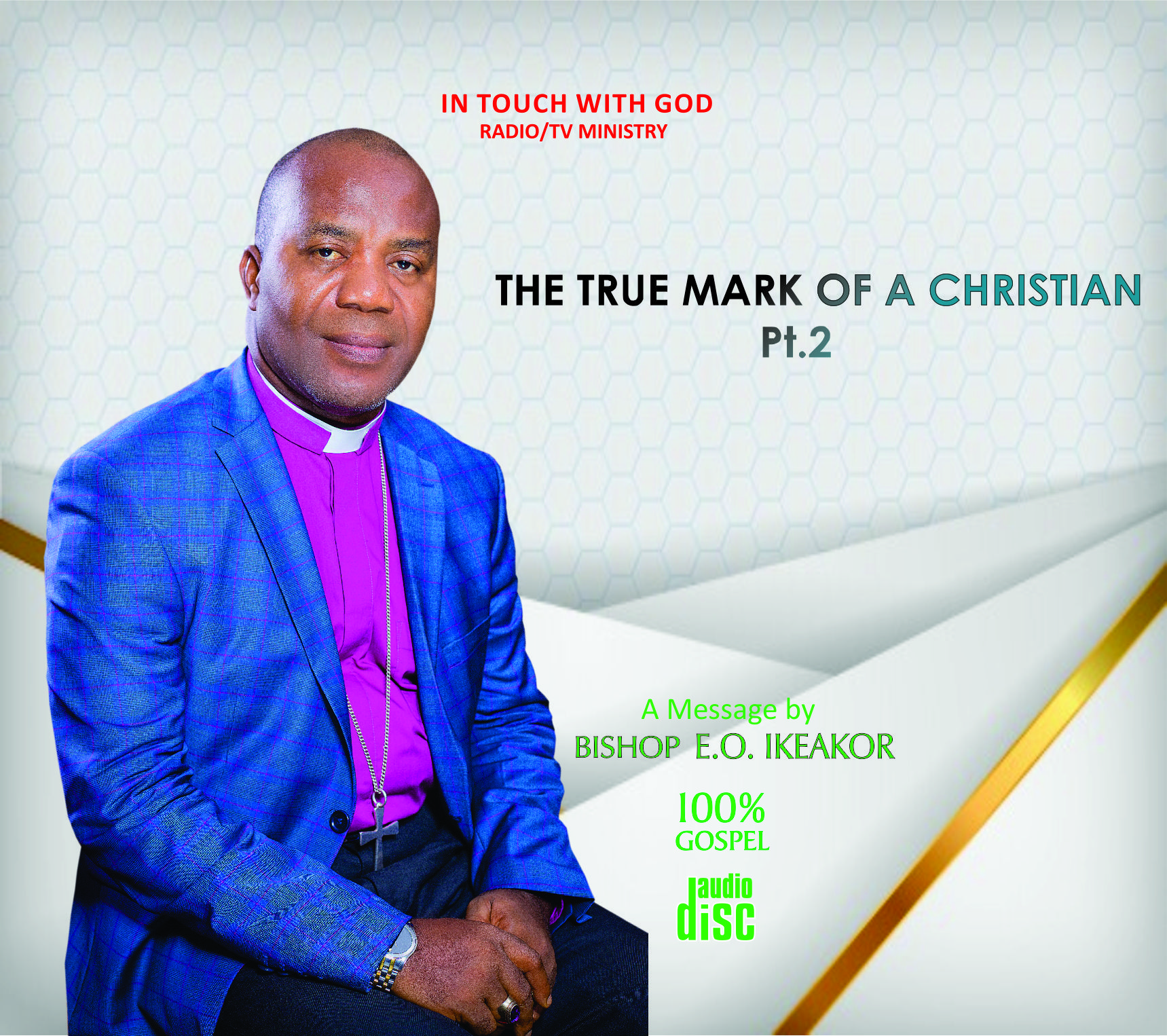 THE TRUE MARK OF A CHRISTIAN Pt.2
